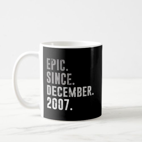 13Th Birthday Gifts Epic Since December 2007 Coffee Mug