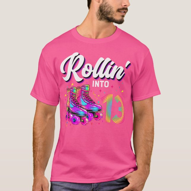 13Th Birthday Girl 13 Year Old Roller Skate Skatin T-Shirt (Front)
