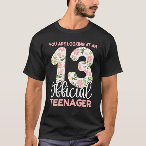 13th Birthday Girls 13 Years Floral Teenager Birth T_Shirt