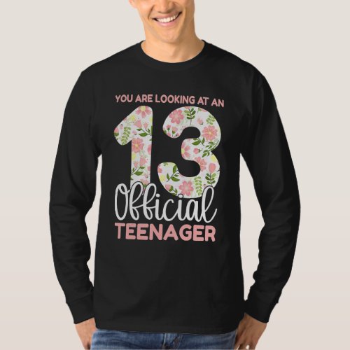 13th Birthday Girls 13 Years Floral Teenager Birth T_Shirt