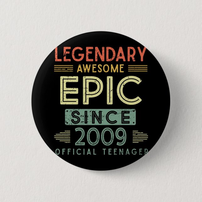 13th Birthday Legendary 2009 Official Teenager Button (Front)