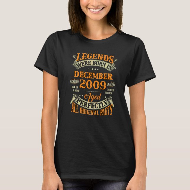 13th Birthday  Legends Born In December 2009 13 Yr T-Shirt (Front)