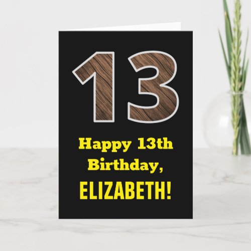 13th Birthday Name Faux Wood Grain Pattern 13 Card