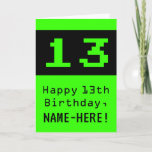 [ Thumbnail: 13th Birthday: Nerdy / Geeky Style "13" and Name Card ]