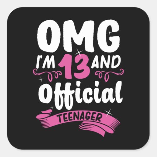 13th Birthday Official Teenager Girl Square Sticker