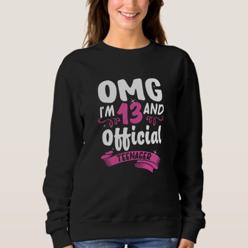 13th Birthday Official Teenager Girl Sweatshirt