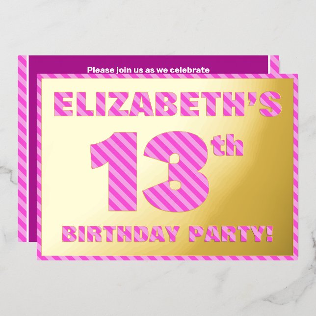 13th Birthday Party — Bold, Fun, Pink Stripes # 13 Foil Invitation (Front/Back)