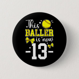 13th Birthday Party Softll Girl Thirteen Year Old Button