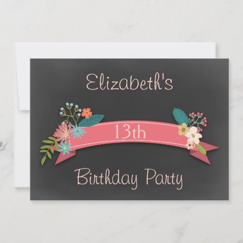 13th Birthday Pink Banner Flowers Chalkboard Invitation