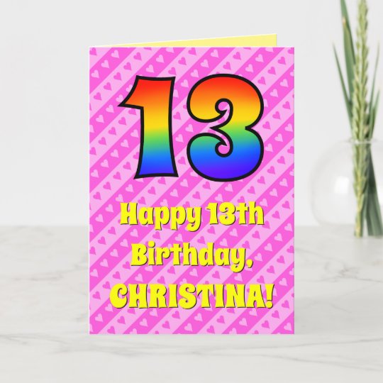 13th Birthday: Pink Stripes &amp; Hearts, Rainbow # 13 Card | Zazzle.com