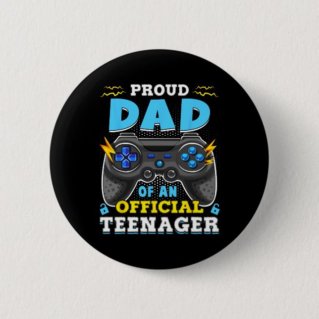 13th Birthday Proud Dad Official Teenager Video Ga Button (Front)