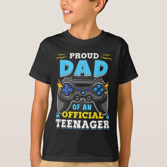 13th Birthday Proud Dad Official Teenager Video Ga T-Shirt (Front)