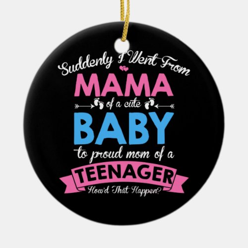 13th Birthday Proud Mom 13 Years Old Teenager Ceramic Ornament