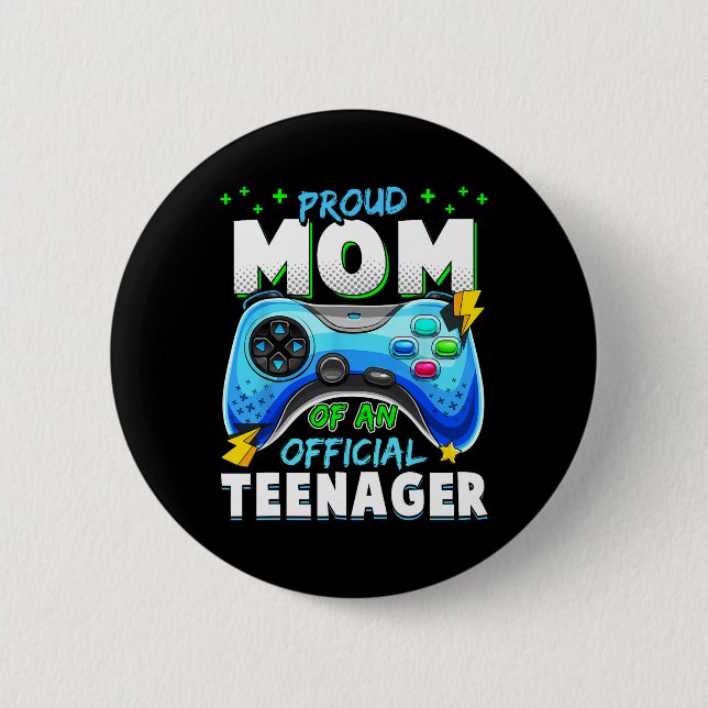 13th Birthday Proud Mom Official Teenager Video Ga Button (Front)