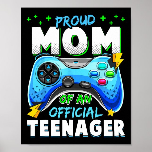 13th Birthday Proud Mom Official Teenager Video Ga Poster (Front)