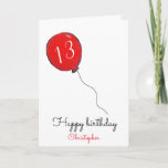 13th Birthday red balloon Card<br><div class="desc">13th birthday red balloon personalized greeting card for him. Perfect for relatives such as parents or grandparents to give to a son or grandson who is turning thirteen or for family friends to give to a teenage boy. The name shown, inside message and age can all be customized as desired....</div>
