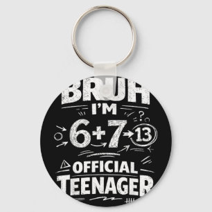 13th birthday shirt funny meme 6 7 birthday 13 for keychain