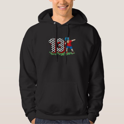 13th Birthday Soccer Themed Birthday Party 13 Year Hoodie