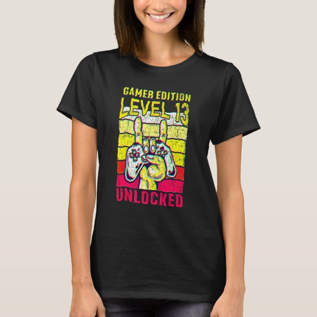 13th Birthday Video Gamer Edition Level 13 Unlocke T-Shirt (Front)