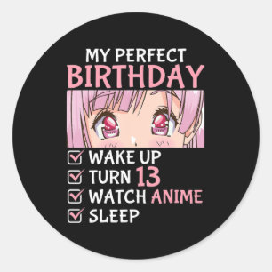 13th Birthday Watch Anime 13 Years Old Anime Teen Classic Round Sticker