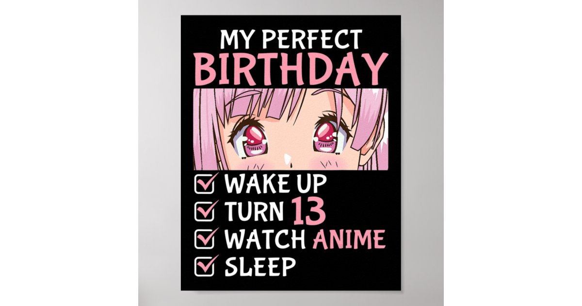 13th Birthday Watch Anime 13 Years Old Anime Teen Poster | Zazzle