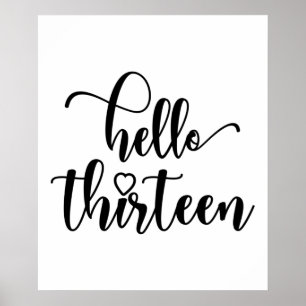 13th Birthday Women Hello 13 Cute 13 Years Old Poster