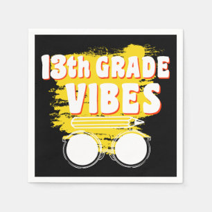 13th Grade Vibes Shirt Back To School First Day Napkins