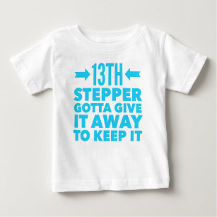 13th Step Sobriety Fellowship Recovery Baby T-Shirt