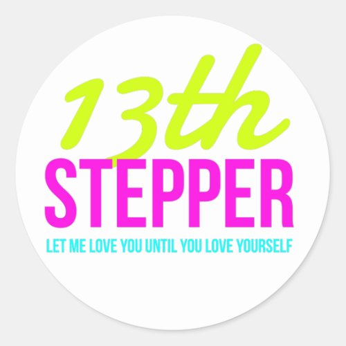 13th Step Sobriety Fellowship Recovery Classic Round Sticker