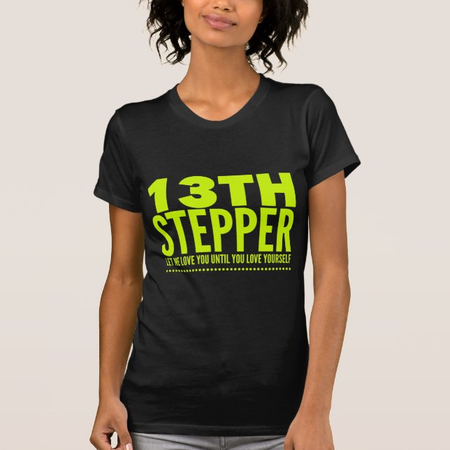 13th Step Sobriety Fellowship Recovery T-Shirt (Front)