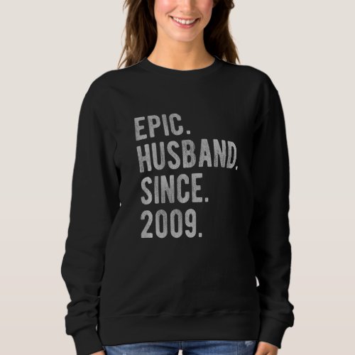 13th Wedding Aniversary For Him  Epic Husband Sinc Sweatshirt