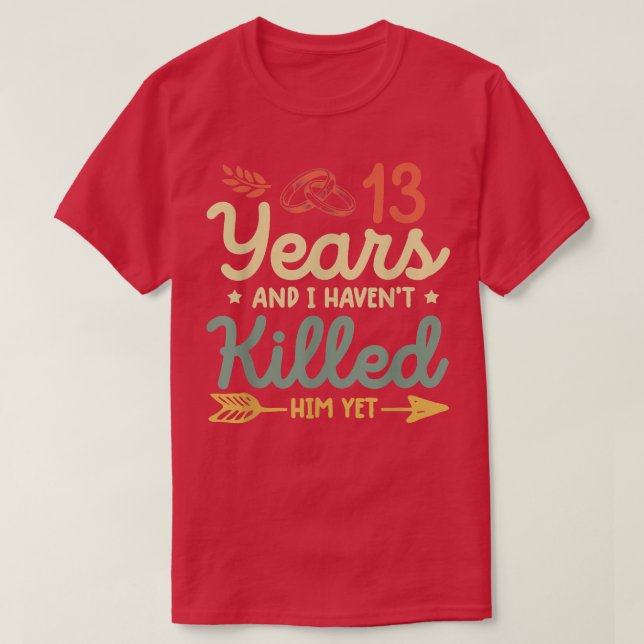 13th wedding anniversary  tee matching couples 13  (Design Front)