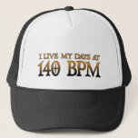 140 BPM Days DUBSTEP Trucker Hat