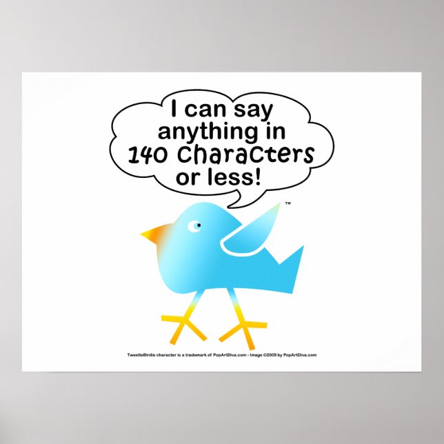 140 Characters Posters & Wall Art (Front)