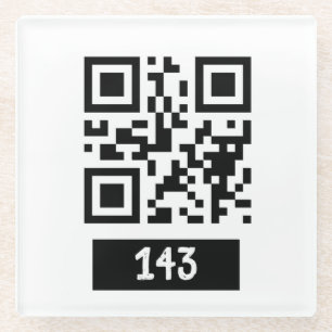 143 secret QR code message, decode it and say it Glass Coaster