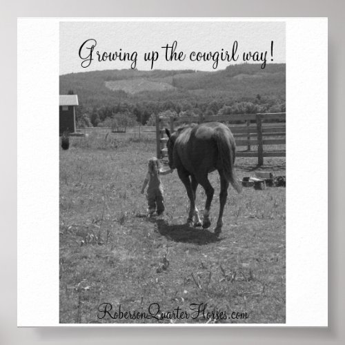146 Growing up the cowgirl way RobersonQuart Poster
