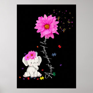 14 Autism Awareness Daisy Flower Elephant For Mom Poster