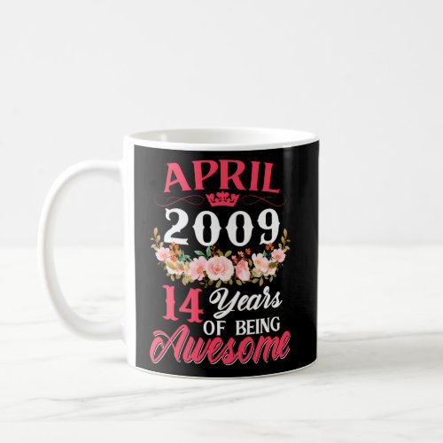 14 Born In April 2009 14Th Coffee Mug