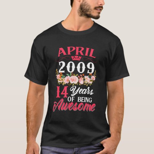 14 Born In April 2009 14Th T_Shirt