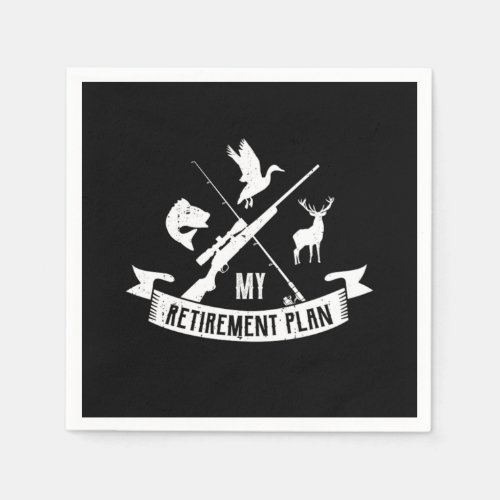 14My Retirement Plan Hunting Napkins