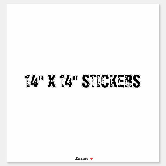 14 " X 14" STICKERS