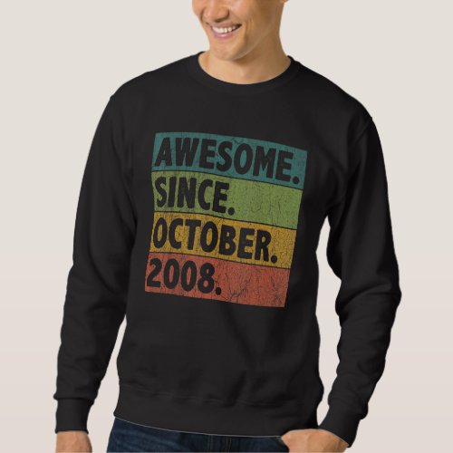 14 Year Old  Awesome Since October 2008 14th Birth Sweatshirt