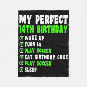 14 Year Old My Perfect 14th Birthday Soccer 14th B Fleece Blanket