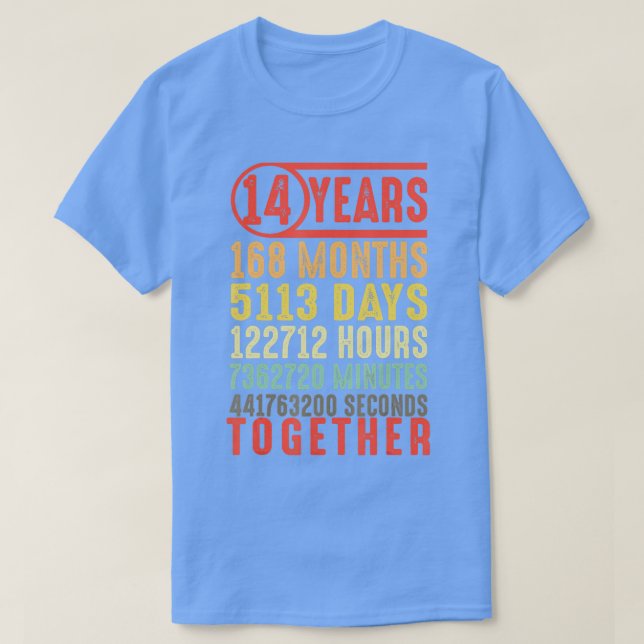 14 Year Wedding Anniversary Gifts for Her Him  T-Shirt (Design Front)