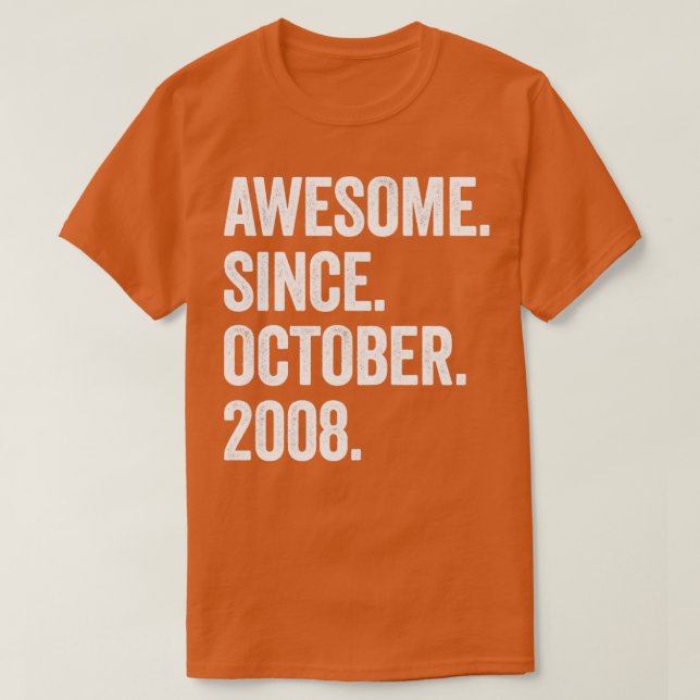 14 Years Old Awesome Since October 2008 14th Birth T-Shirt (Design Front)