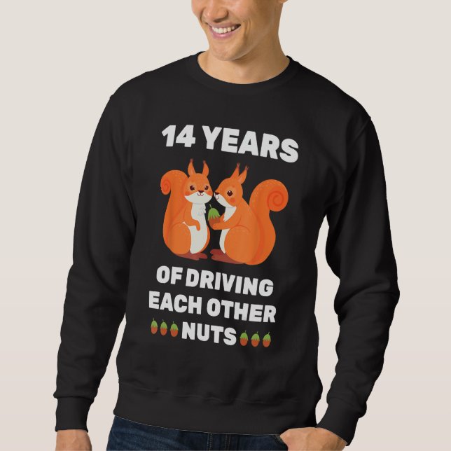 14th 14-Year Wedding Anniversary Funny Couple For  Sweatshirt (Front)