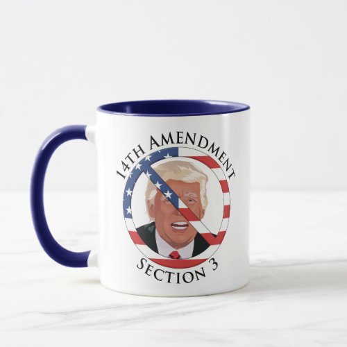 14th Amendment Anti_Trump Mug