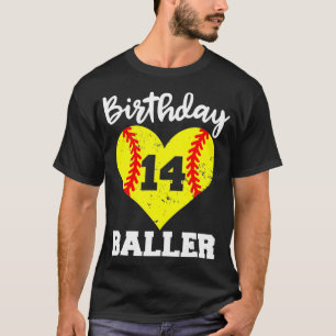 14th Birthday Baller Funny 14 Year Old Softball  T-Shirt