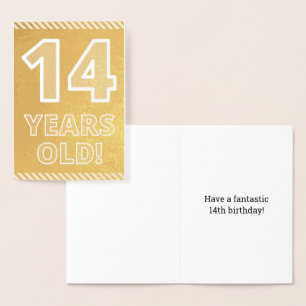 14th Birthday: Bold "14 YEARS OLD!" Gold Foil Card