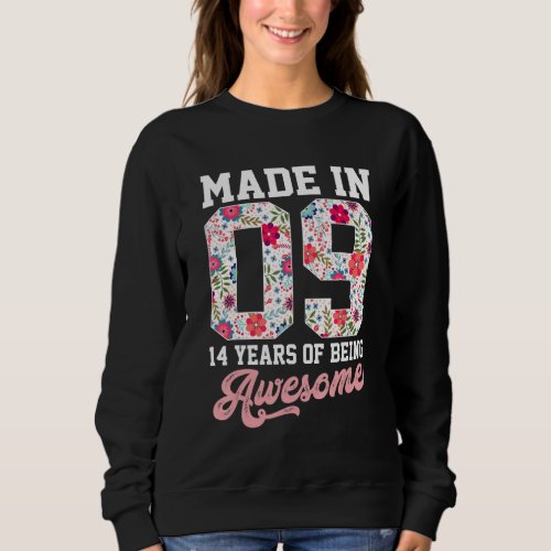 14th Birthday Born in 2009 14 Year Old Gift Girls  Sweatshirt
